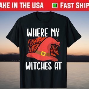 Where My Witches At Bride Squad Halloween Bachelorrete Party T-Shirt
