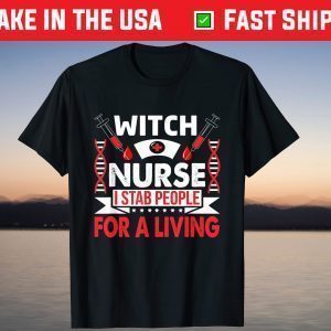 Witch Nurse I Stab People For A Living Halloween T-Shirt