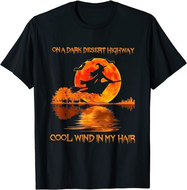 Witch Riding Brooms On A Dark Desert Highways Halloween Limited T-Shirt