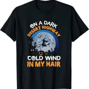 Witch Riding Brooms On A Dark Desert Highways Halloween Official Shirt