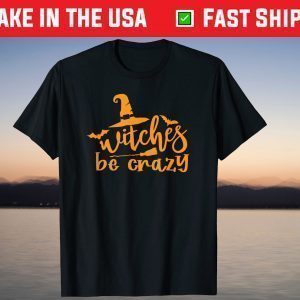 Witches Crazy Witch Halloween T-Shirt