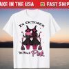 Witches In October We Wear Pink Breast Cancer Awareness T-Shirt