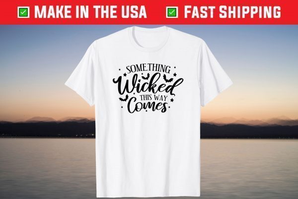 something wicked this way comes T-Shirt