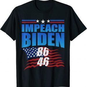 86 46 Impeach Biden Anti Biden Politicial Unisex Shirt86 46 Impeach Biden Anti Biden Politicial Unisex Shirt