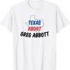 Abort Greg Abbott Texas Abort Greg Abbott Limited Shirt