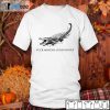 Alligator Fuck Around And Find Out 2021 Shirt