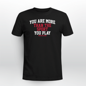 #AthleteAnd You Are More Than The Sport You Play Unisex Shirt