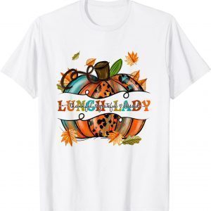 Autumn Fall Outfit Lunch Lady Thankful Grateful Blessed Gift Shirt