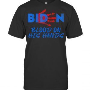 Vintage Biden Blood On His Hands Bring Tee Shirt