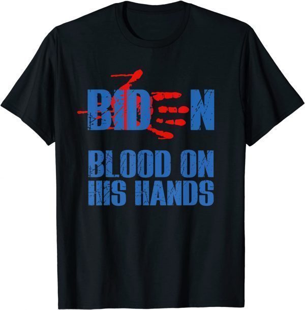 Biden Blood On His Hands – Bring Trump Back Biden Unisex Shirt