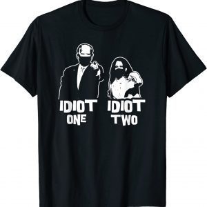 Biden Idiot One Harris Idiot Two Anti Biden Pro America USA Gift Shirt