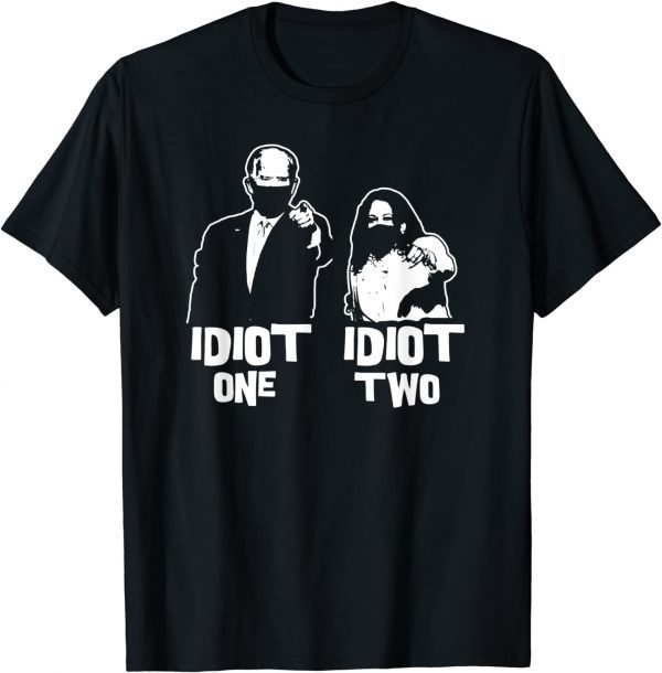 Biden Idiot One Harris Idiot Two Anti Biden Pro America USA Gift Shirt