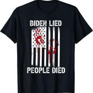 Biden Lied People Died - Anti Biden Republican USA Flag Gift Shirt