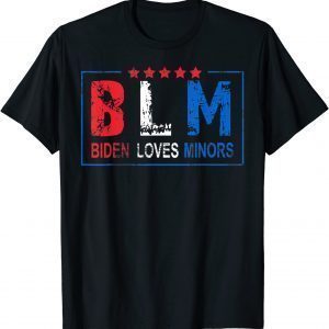 Biden Loves Minors, BLM Funny Joe Biden Official Shirt