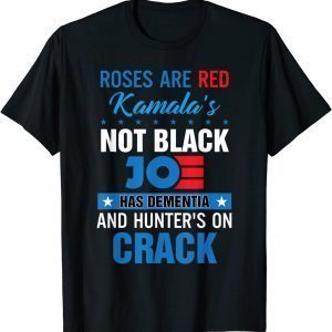 Biden Roses Are Red Kamalas Not Black Joe Tee Shirt