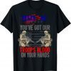 Biden You've Got Our Troops Blood On Your Hands Flag Unisex Shirt