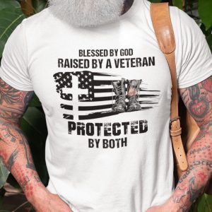Blessed By God Raised By A Veteran Protected By Both Limited Shirt