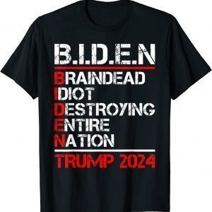 Braindead Idiot Destroying Entire Nation Anti Joe Biden 2024 Official Shirt