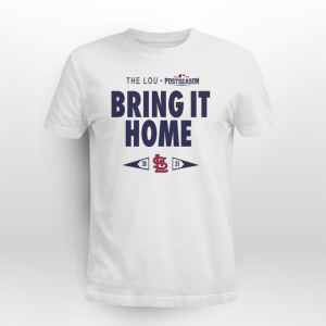 Cardinals Bring It Home 2021 shirt