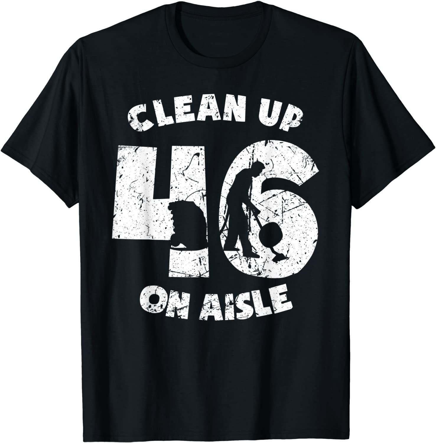 Clean Up On Aisle 46 Anit Biden Pro USA 2021 Shirt