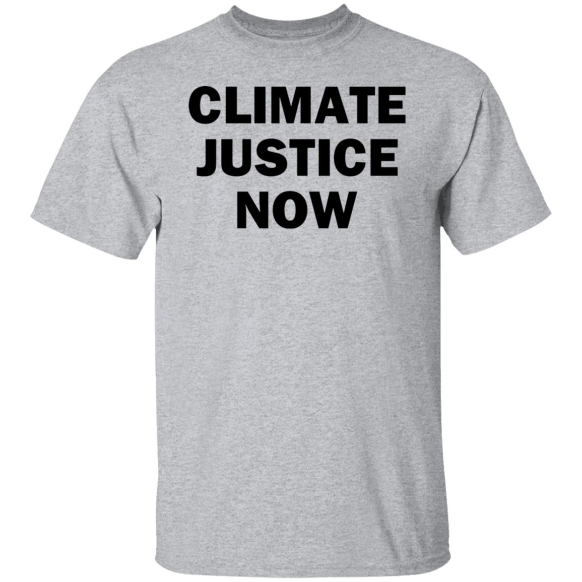 Climate Justice Now Gift Shirt