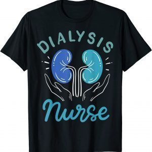 Dialysis Nurse Unisex Shirt