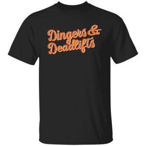 Dingers And Deadlifts 2021 Shirt