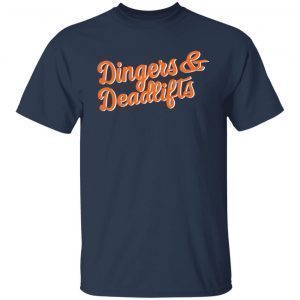 Dingers And Deadlifts 2021 Shirt