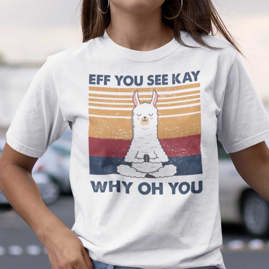 Eff You See Kay Llama Yoga 2021 Shirt