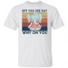 Elephant eff you see kay why oh you 2021 shirt