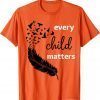 Every Child Matters Orange day Us 2021 Shirt