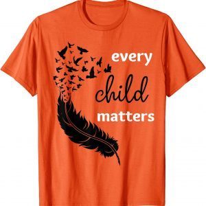 Every Child Matters Orange day Us 2021 Shirt