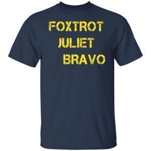 FJB Foxtrot Juliet Bravo 2021 Shirt