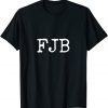 FJB Pro America Biden FJB Unisex Shirt