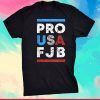 FJB Pro America Joe Biden FJB 2021 Shirt