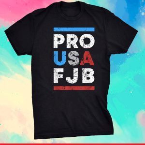 FJB Pro America Joe Biden FJB 2021 Shirt