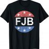 FJB Pro America US Distressed Flag F Biden FJB US 2021 T-Shirt