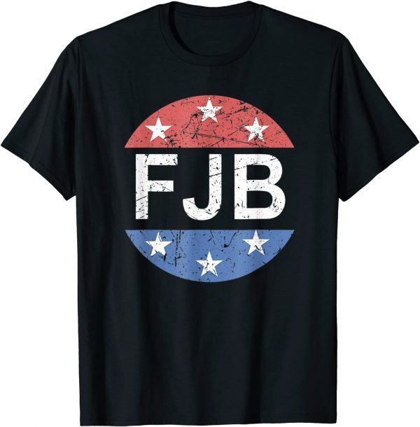 FJB Pro America US Distressed Flag F Biden FJB US 2021 T-Shirt