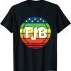 FJB Pro America US Distressed Flag F Joe Biden FJB 2021 Shirt