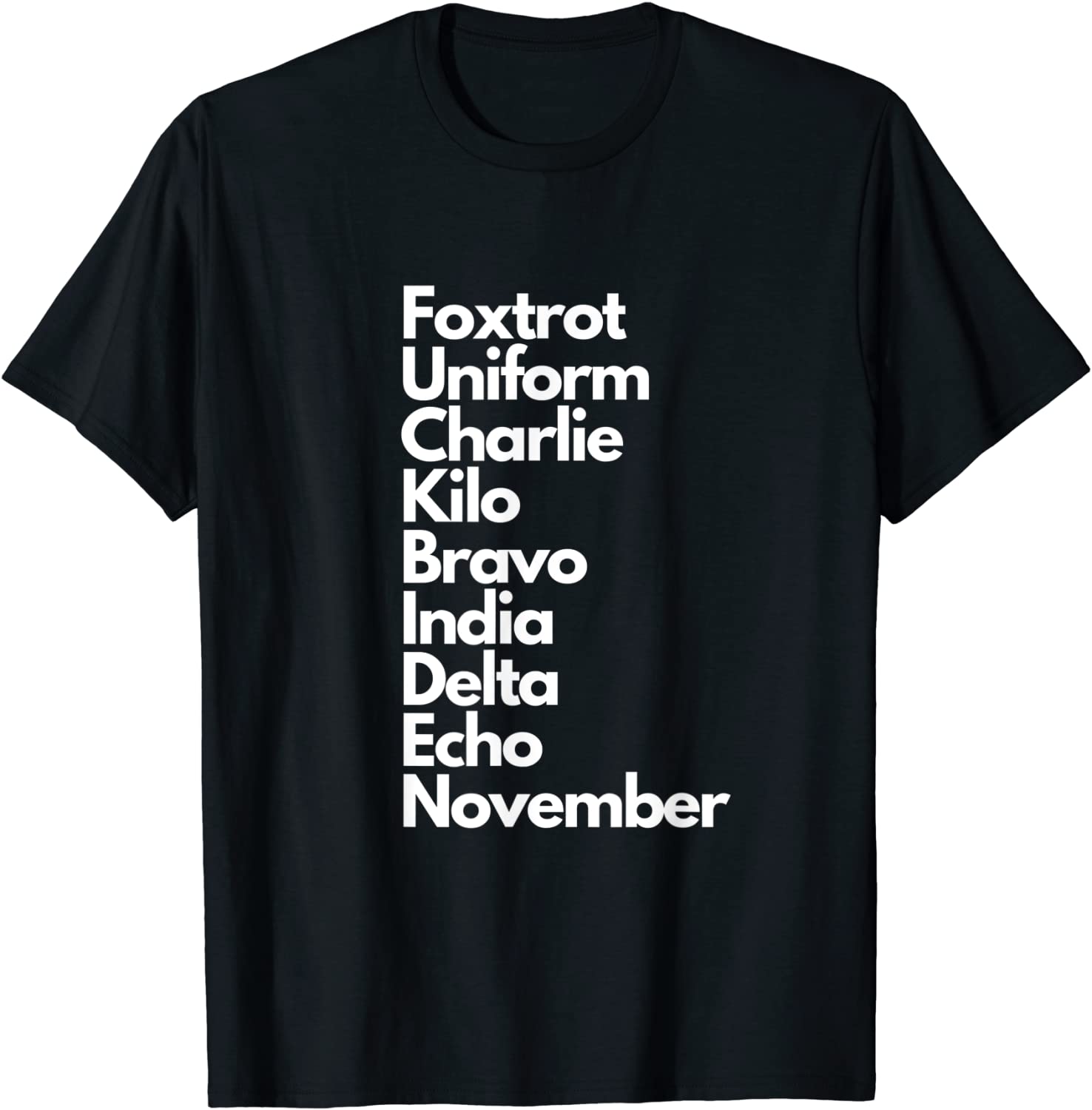 Foxtrot Uniform Charlie Kilo Bravo India Delta Echo November 2021 Shirt