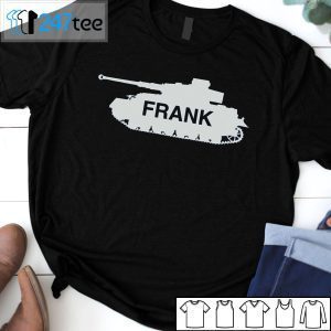 Frank The Tank 2021 Shirt