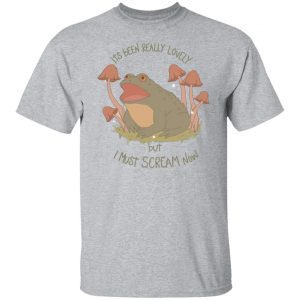Frog Its Been Really Lovely But I Must Scream Now Classic Shirt
