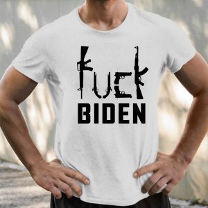 Fuck Biden Anti Biden Gun Control 2021 Shirt