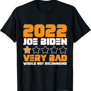 Joe Biden 1 Star Rating Very Bad Would not Recommend 2021 Shirt