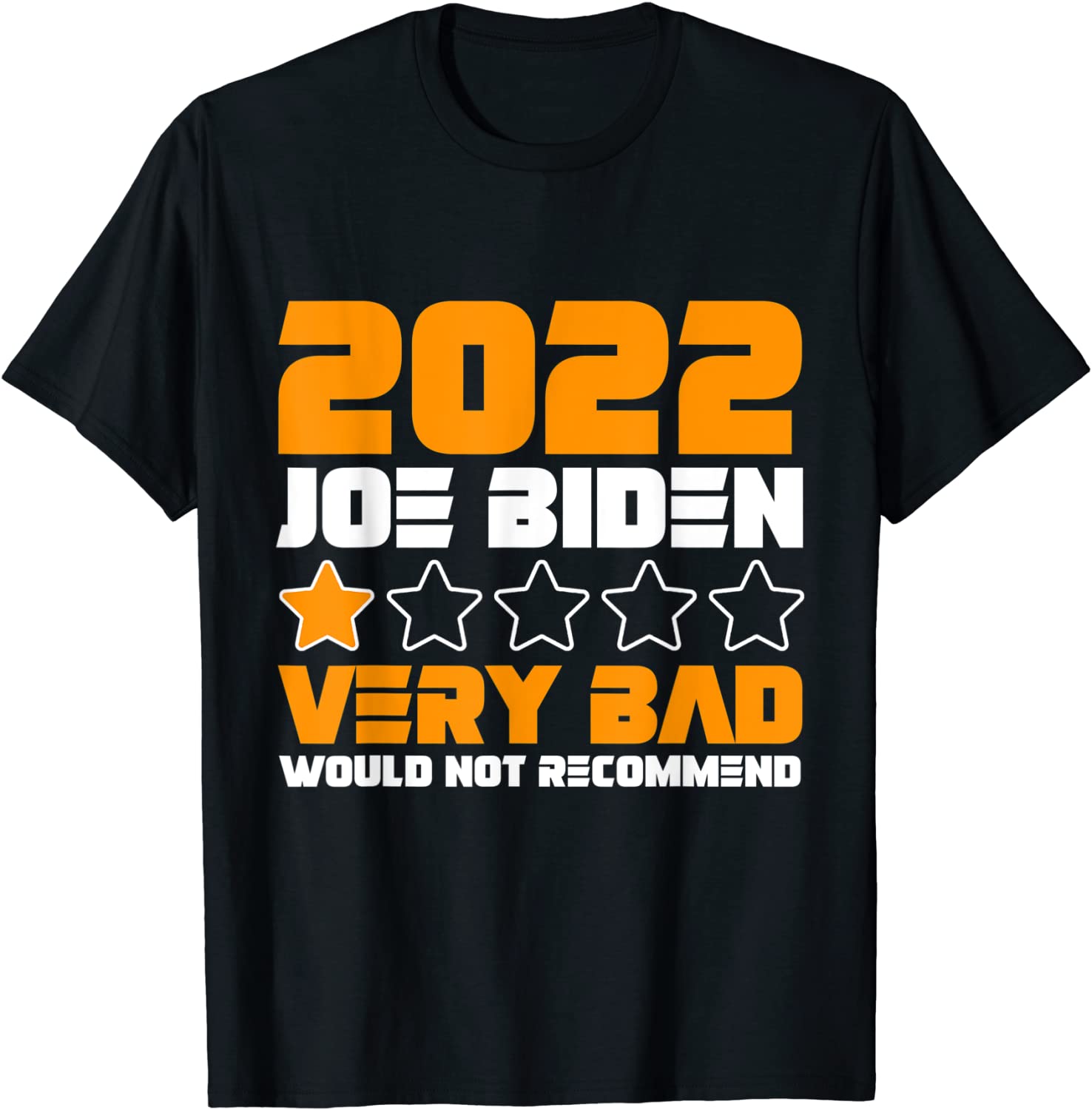 Joe Biden 1 Star Rating Very Bad Would not Recommend 2021 Shirt