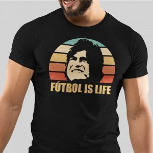 Futbol Is Life 2021 Shirt