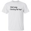 Girl Stop Checking My Page 2021 Shirt