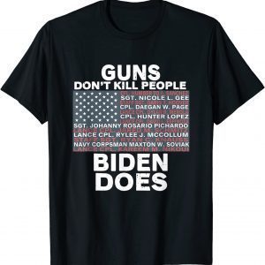 Gun.s Don't Like Ki.lls People Biden Does Flag 2021 Shirt