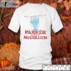 Hell Yea I Listen To Parker Fuckin Mccollum Us 2021 Shirt