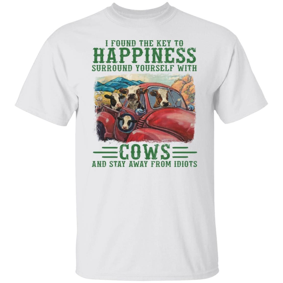 I Found The Key To Happiness Surround Tourself With Cows 2021 Shirt